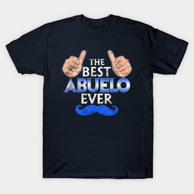 Best Abuelo Ever T-Shirt by Tenh